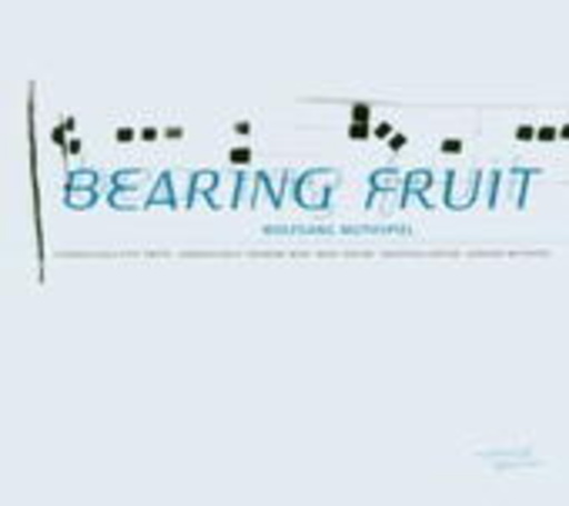 Wolfgang Muthspiel – Bearing Fruit