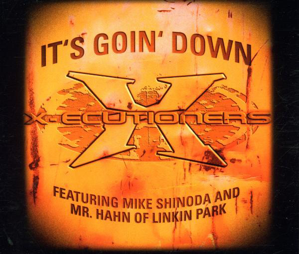 X-Ecutioners – It's Goin' Down