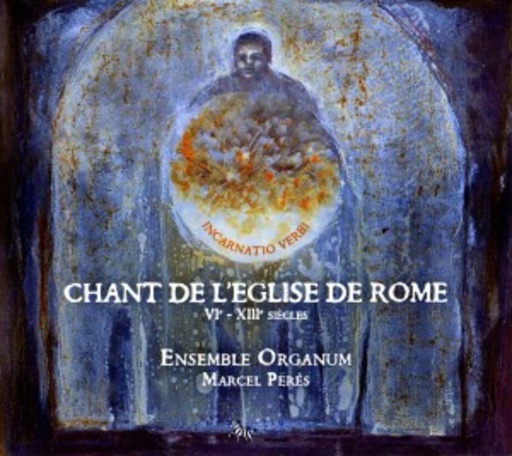 Ensemble Organum/ Marcel Pérès – Chant De L'Eglise De Rome