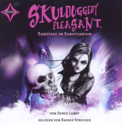 Rainer Strecker – Skulduggery Pleasant 4 - Sabotage im Sanktuarium