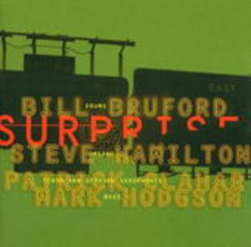 Bill Bruford – The Sound Of Surprise