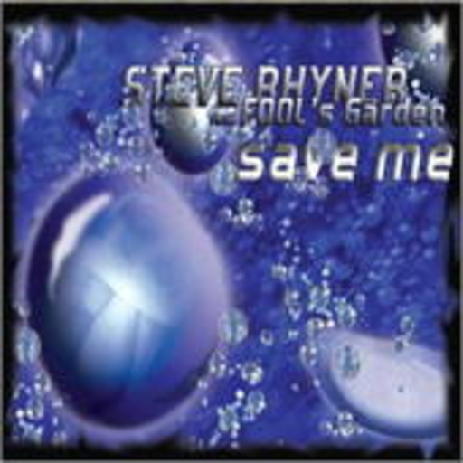 Steve Rhyner feat. Fool's Garden – Save Me