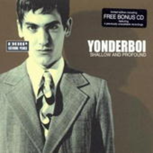 Yonderboi – Shallow And Profound (Limited Edition)