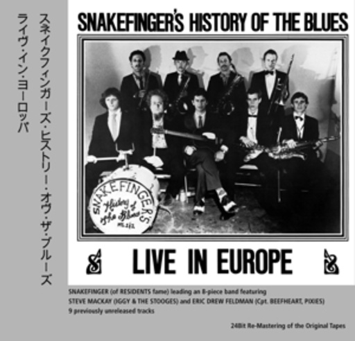 Snakefinger – Snakefinger's History Of The Blues - Live In Europe