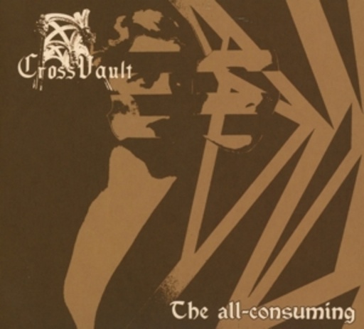 Cross Vault – The All-Consuming