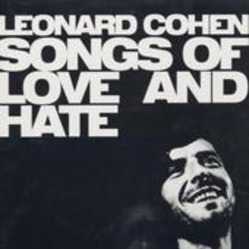 Leonard Cohen – Songs Of Love And Hate