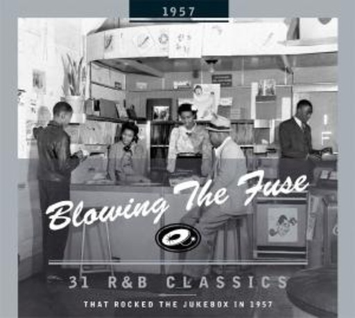 Blowing The Fuse – R&B Classics 1957