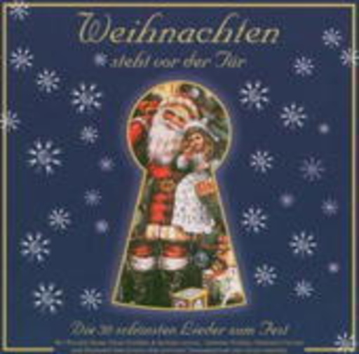 Diverse – Weihnachten steht vor der Tür: Die 30 schönsten Lieder zum Fest