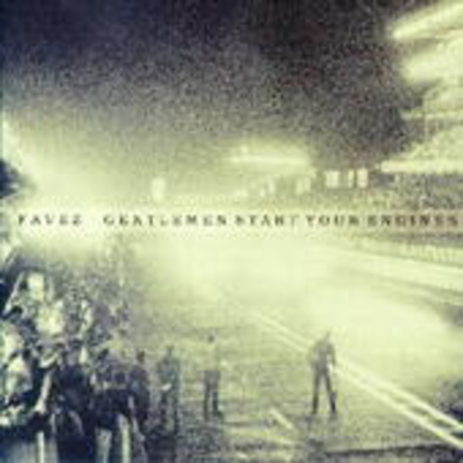 Favez – Gentlemen Start Your Engines