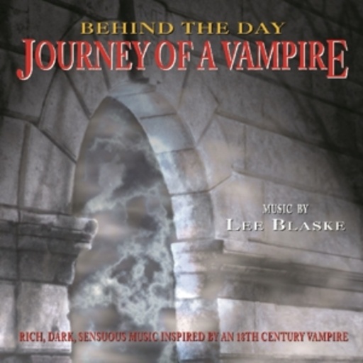 Lee Blaske – Journey Of A Vampire
