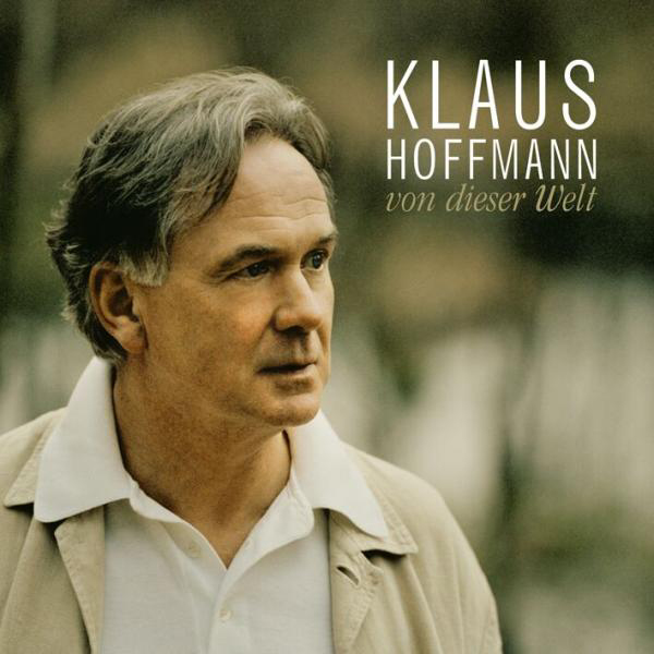 Klaus Hoffmann – Von dieser Welt