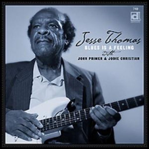 Jesse Thomas – Blues Is A Feeling