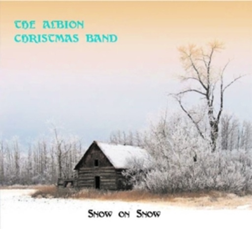 Albion Christmas Band – Snow On Snow
