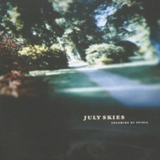 July Skies – Dreaming Of Spires