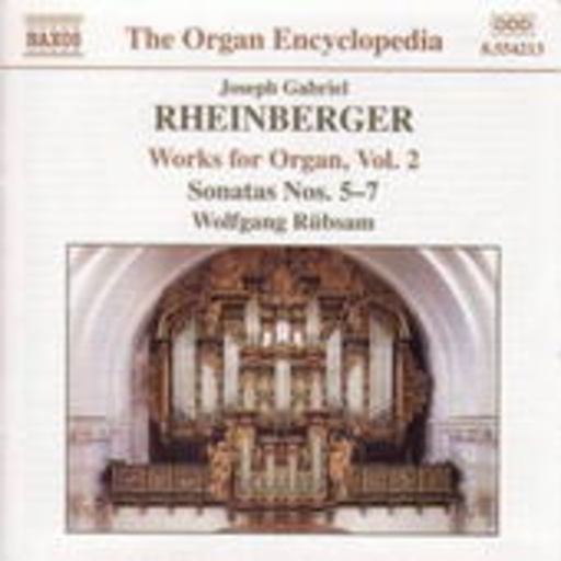 Works For Organ, Vol. 2 – Sonatas Nos. 5-7
