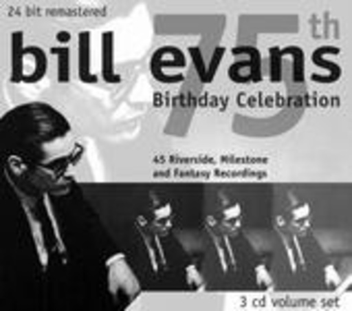 Bill Evans – 75th Birthday Celebration (Riverside, Milestone And Fantasy Recordings)