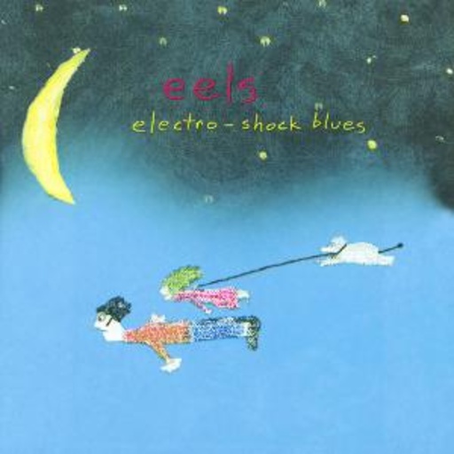 Eels – Electro-Shock Blues