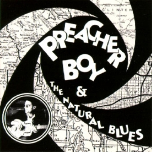 Preacher Boy – Preacher Boy & The Natural Blues