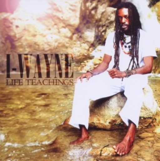 I Wayne – Life Teachings