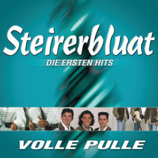 Steirerbluat – Voll Pulle - Die ersten Hits