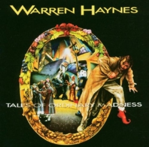 Warren Haynes – Tales Of Ordinary Madness
