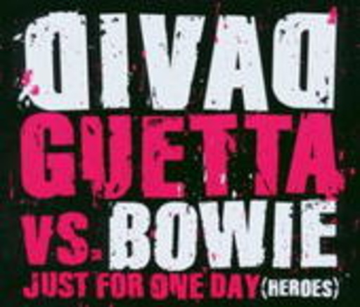 David Guetta vs. Bowie – Just For One Day (Heroes)