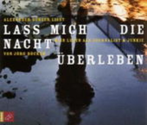 Alexander Scheer – Lass mich die Nacht überleben