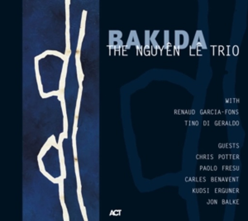 Nguyên Lê – Bakida
