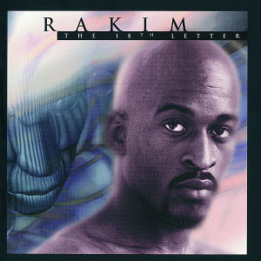 Rakim – The 18th Letter