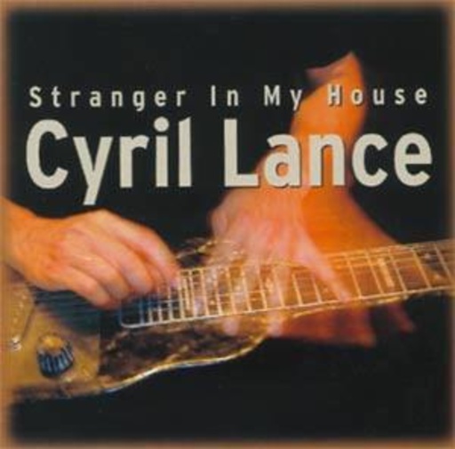 Cyril Lance – Stranger In My House