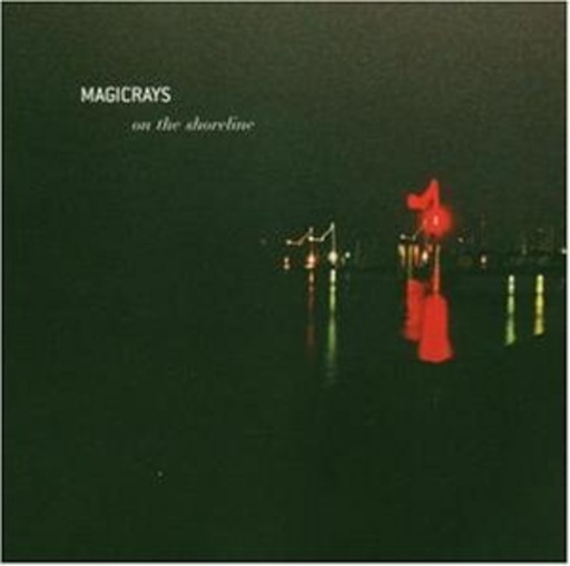 Magicrays – On The Shoreline