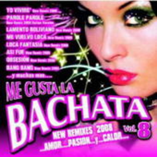 Diverse – Me Gusta La Bachata 8 - New Remixes 2008