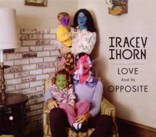 Tracey Thorn – Love And Its Opposite