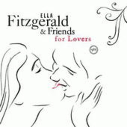 Ella Fitzgerald & Friends – For Lovers