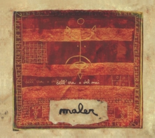 Maler – Dell'Ora O Del Mai