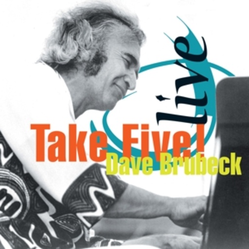 Dave Brubeck – Live - Take Five
