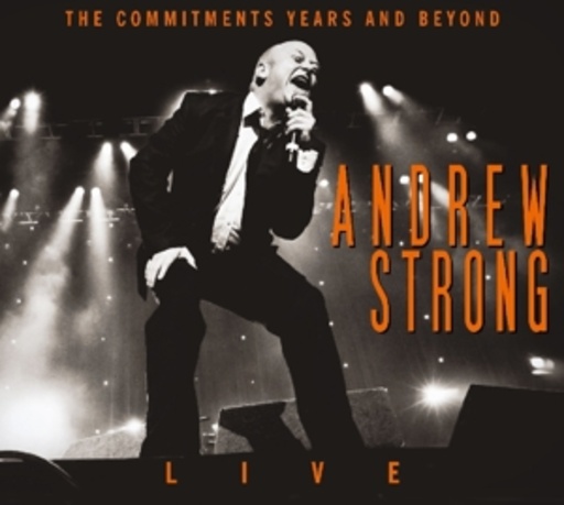 Andrew Strong – The Commitment Years And Beyond