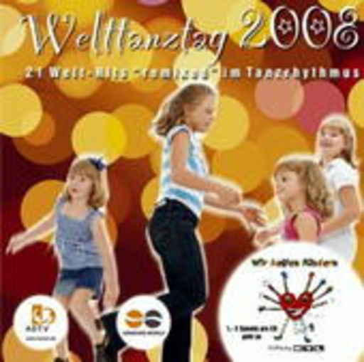Diverse – Welttanztag 2008 - 21 Welt-Hits remixed im Tanzrhythmus