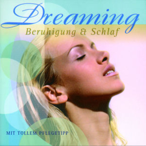 Diverse – Dreaming - Beruhigung & Schlaf