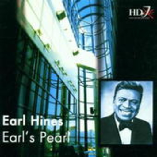 Earl Hines – Earl's Pearl
