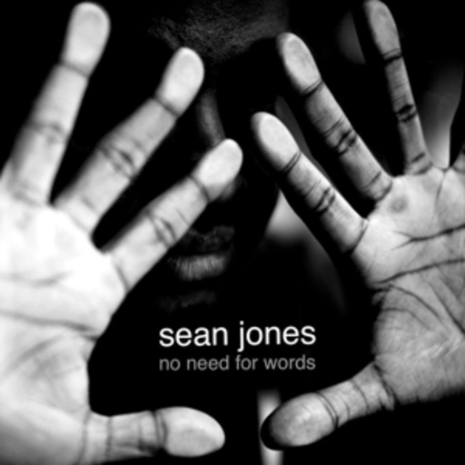 Sean Jones – No Need For Words