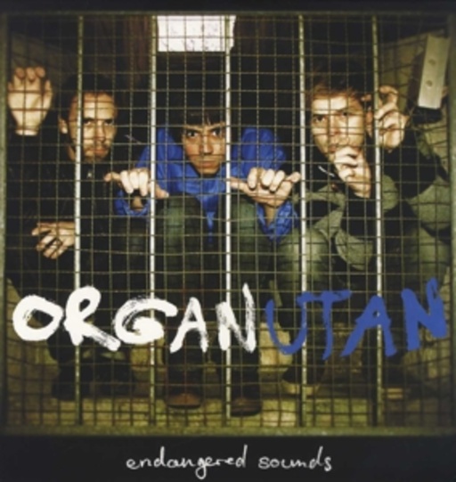 Organ Utan – Endangered Sounds
