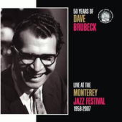 Dave Brubeck – Live At The Monterey Jazz Festival 1958-2007