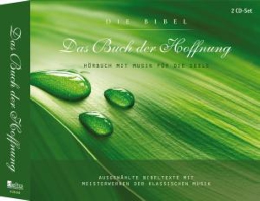 Die Bibel – Das Buch der Hoffnung