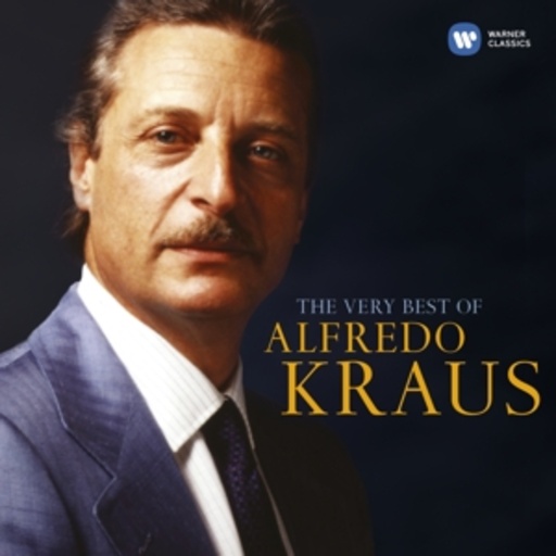 Alfredo Kraus – The Very Best Of Singers