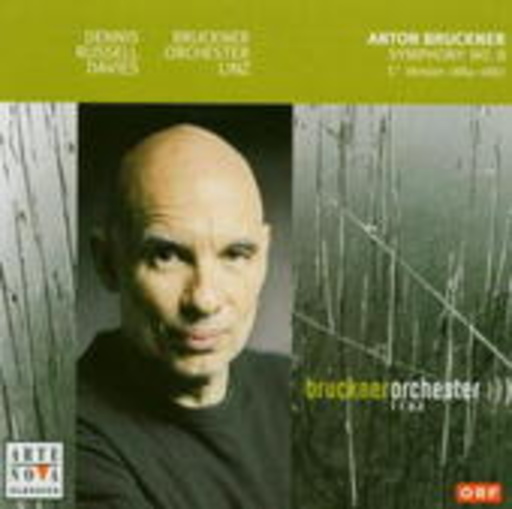 Dennis Russell Davies/Bruckner Orchester Linz – Symphony No. 8 (1884 Fassung)