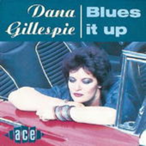 Dana Gillespie – Blue It Up
