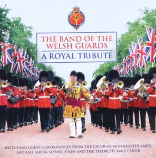 The Band Of The Welsh Guards – A Royal Tribute