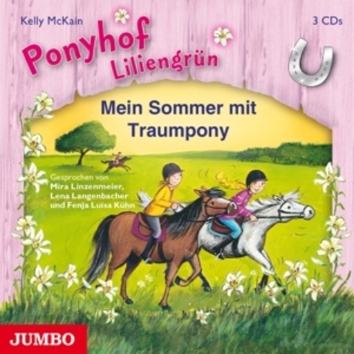 Diverse – Ponyhof Liliengrün - Mein Sommer mit Traumpony
