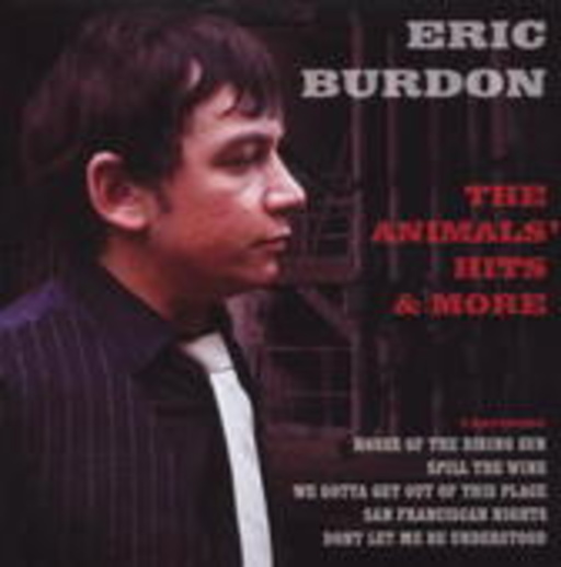 Eric Burdon – The Animals Hits And More